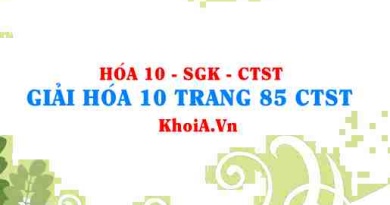 Giải Hóa 10 trang 85 Chân trời Sáng tạo